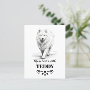 Samoyed Life ist besser mit dem benutzerdefinierte Postkarte