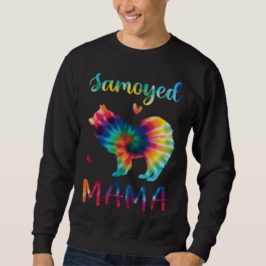 Samoyed Mama Tie Dye Dog Mom Mothers Day Sweatshirt (Vorderseite)