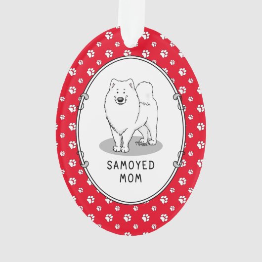 Samoyed Mama (weiß) Niedlich Fun Dog Mama Ornament (Rückseite)