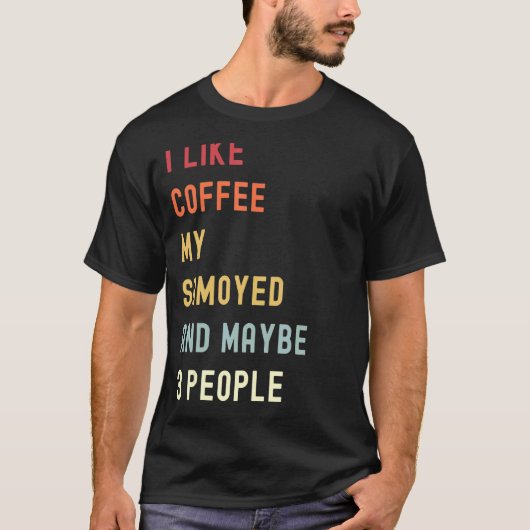 Samoyed Retro Hund und Kaffee T-Shirt (Vorderseite)