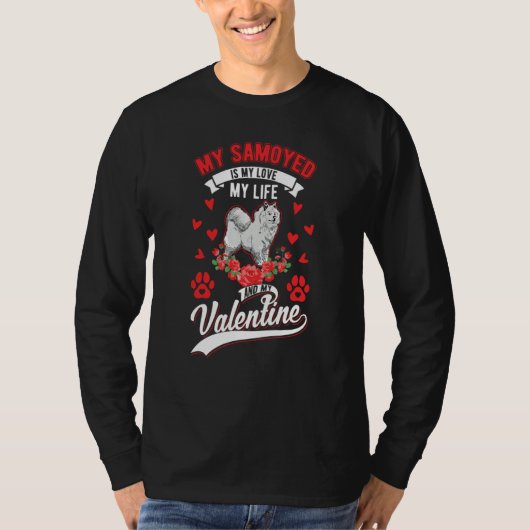 Samoyed Valentine's Day Samoyed 1 T-Shirt (Vorderseite)
