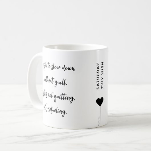 Samstagmorgen-Affirmationsskript-Zitat Kaffeetasse (Vorderseite Links)