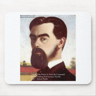 Samuel Butler "Leben/Musik" Weisheitszitate Gesche Mousepad