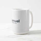Samuel der beste Sohn Kaffeetasse (VorderseiteRechts)