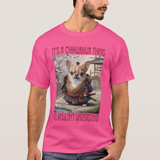 Samurai Chihuahua Thing Funny Dog T-Shirt (Vorderseite)