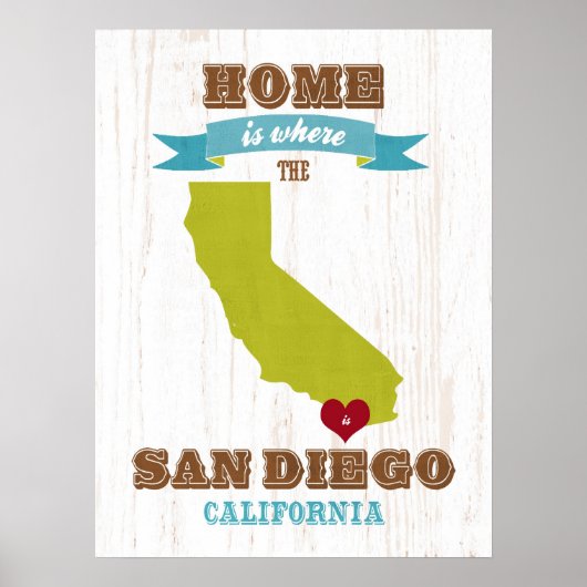 San Diego, Kalifornien Karte - Zuhause ist der Ort Poster (Vorne)