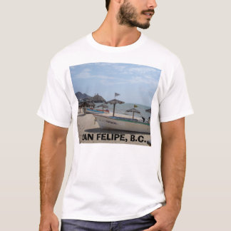 SAN FELIPE MEXIKO, SAN FELIPE, B.C. T-Shirt
