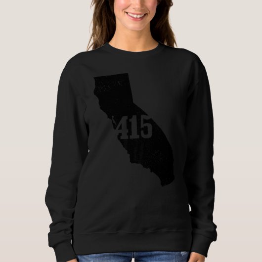 San Francisco 415 Area Code California Staat Karte Sweatshirt (Vorderseite)