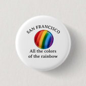 San Francisco Die ganze Farbe des Regenbogens Button (Vorderseite)