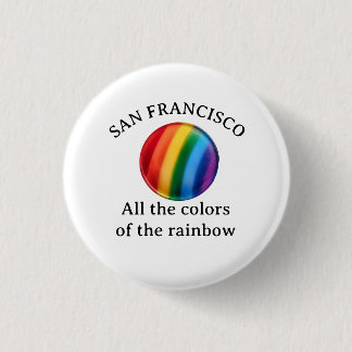 San Francisco Die ganze Farbe des Regenbogens Button