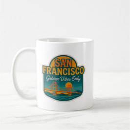 San Francisco Golden Vibes Only Kaffeetasse