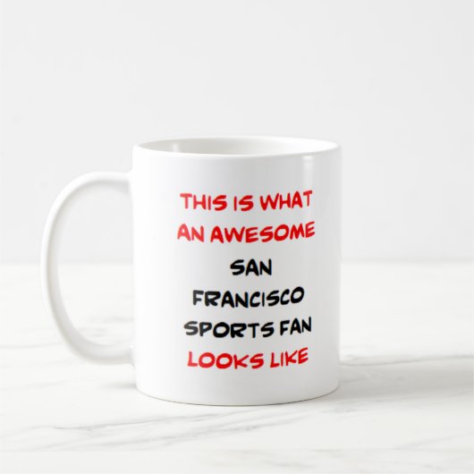 san francisco sports fan, awesome kaffeetasse (Links)