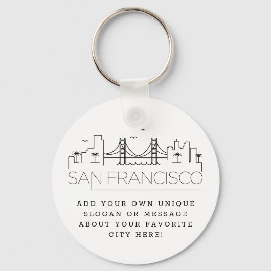 San Francisco Stylized Skyline | Custom Slogan Schlüsselanhänger (Vorderseite)