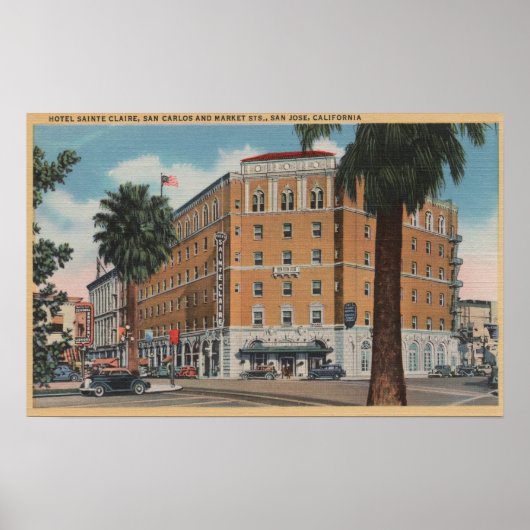 San Jose, CA - Hotel Sainte Claire Poster (Vorne)
