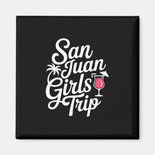 San Juan Mädchen Reise passende Ferien lustige Fra Magnet