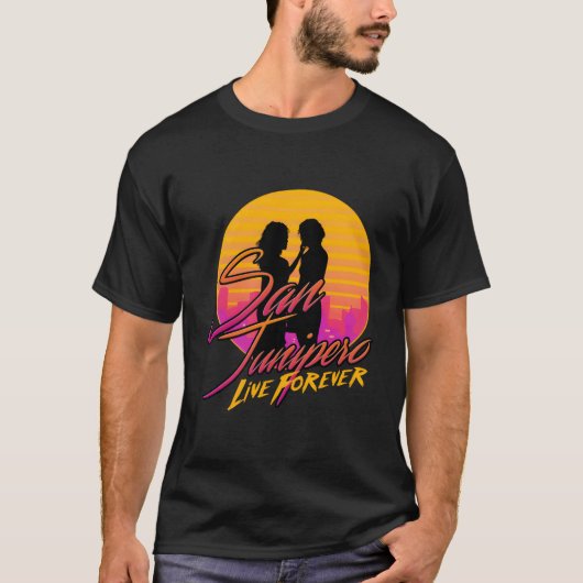 San Junipero - Live Forever T-Shirt (Vorderseite)