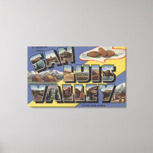 San Luis-Tal, Colorado - großer Buchstabe Leinwanddruck