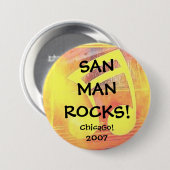 San-Mann schaukelt II Chicago! 2007 Button (Vorne & Hinten)