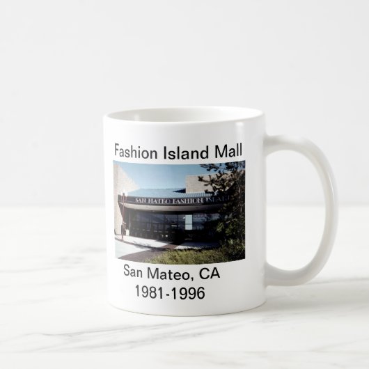 San Mateo Fashion Island Mall Tasse (Rechts)