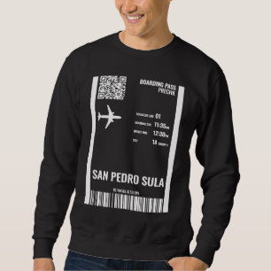 San Pedro Sula Honduras Bordkarte Flugticket Sweatshirt