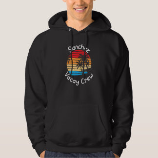 Sanchez Urlaubsbesatzung Sanchez Familienurlaub Hoodie