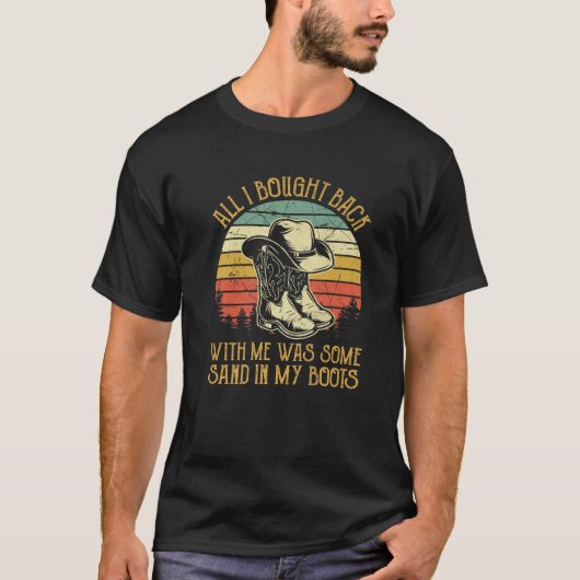 Sand in meinen Boots T Country Music Lover T-Shirt (Vorderseite)
