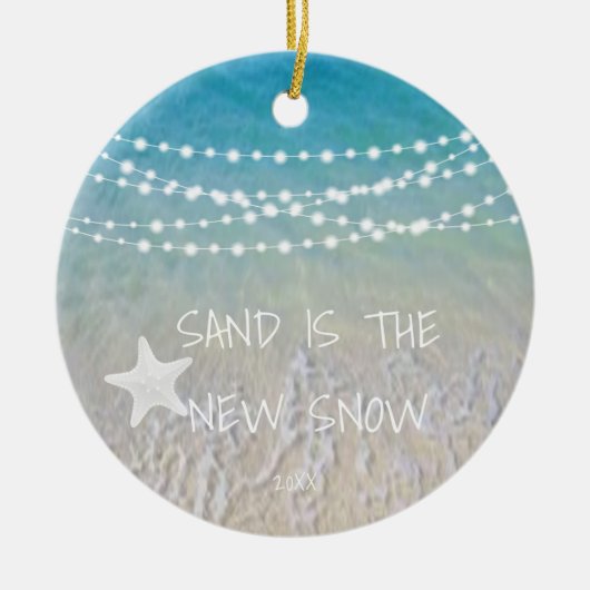 Sand Is The New Snow Beach Christmas Ornament (Vorne)