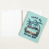 Sand On, Stress Off Planer (Anzeige)