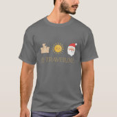Sand, Sun & Santa – Traveluxe T-Shirt (Vorderseite)
