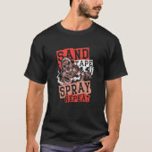 Sand Tape Spray Repeat Auto Body Painter Auto Deta T-Shirt (Vorderseite)
