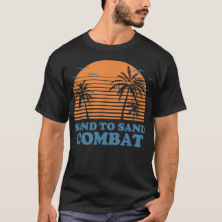 Sand to Sand Combat Beach Friends Ocean Buddy Summ T-Shirt