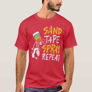 Sandape-Spray-Wiederholung für lustige Autolackier T-Shirt