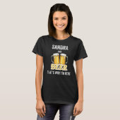 Sandra and Beer deshalb bin ich hier T-Shirt (Vorne ganz)