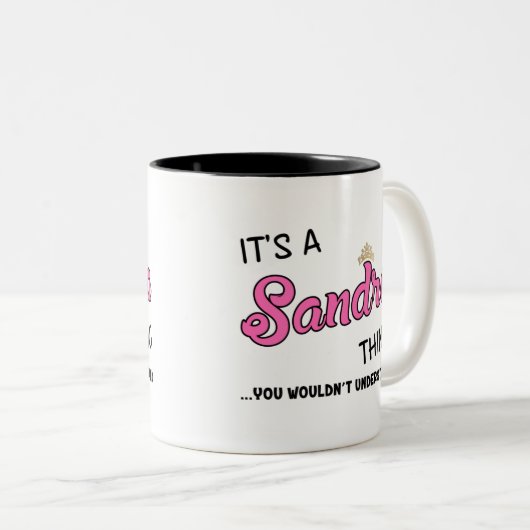 Sandra ist etwas, das man nicht verstehen würde zweifarbige tasse (VorderseiteRechts)