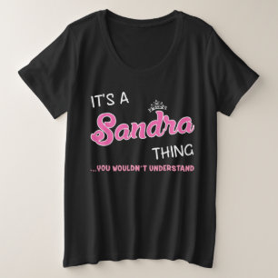 Sandra, was man den Namen nicht verstehen würde Große Größe T-Shirt