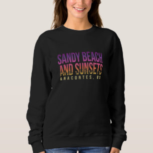 Sandstrand und Sonnenuntergänge Anacortes Summer W Sweatshirt