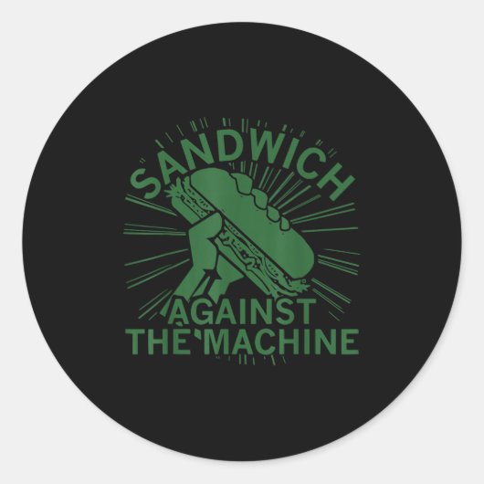 Sandwich Against The Machine For Men Women Runder Aufkleber (Vorderseite)