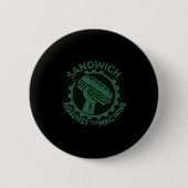 Sandwich Against The Machine Für Männer Frauen Button (Vorderseite)