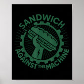 Sandwich Against The Machine Für Männer Frauen  Poster (Vorne)