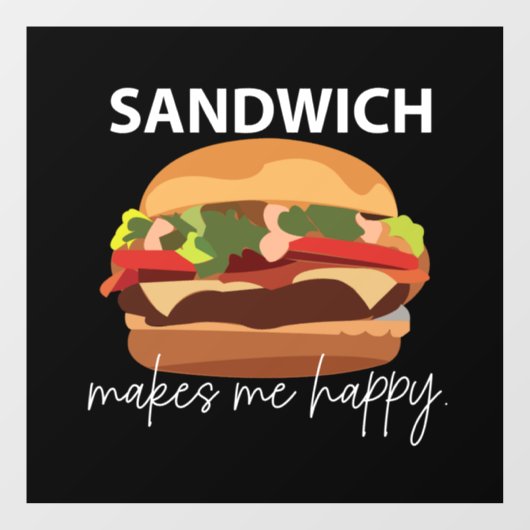 Sandwich macht mich glücklich Restaurant Café Fensteraufkleber (Blatt)