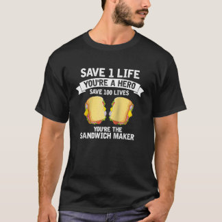 Sandwich Maker Rette Nurse Quote Sandwiches F T-Shirt