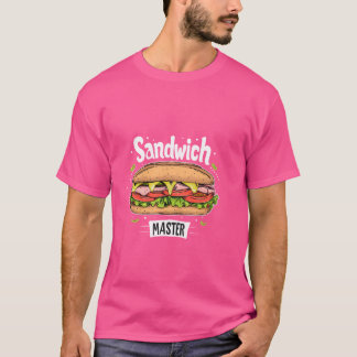 Sandwich Master Wear für Feinschmecker und Koch T-Shirt