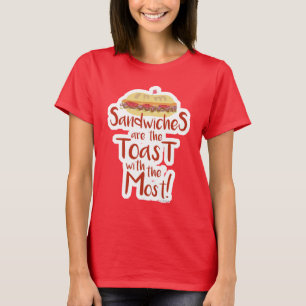 Sandwiches Toast mit dem lustigsten Slogan  T-Shirt