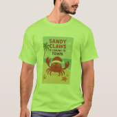 Sandy claws coming to town T-Shirt (Vorderseite)