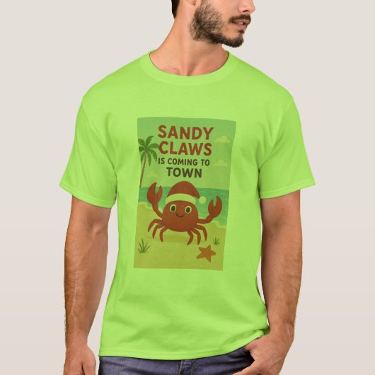 Sandy claws coming to town T-Shirt (Vorderseite)