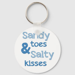 Sandy Toes Salty Kisses Schlüsselanhänger