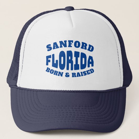 Sanford Florida Geboren und aufgewachsen Truckerkappe (Vorderseite)