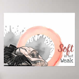 Sanft ist nicht schwach, elegante Balletttänzerin  Poster
