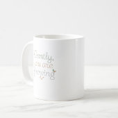 Sanft wächst du kaffeetasse (Vorderseite Links)
