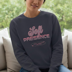 Sanfte Beobachtungen Soft Presence Sweatshirt